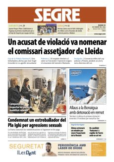 UN ACUSAT DE VIOLACIÓ VA NOMENAR EL COMISSARI ASSETJADOR DE LLEIDA